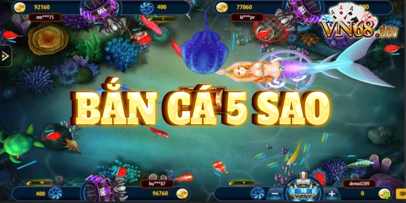 Những điểm nổi bật của tựa game cá cược bắn cá 5 sao